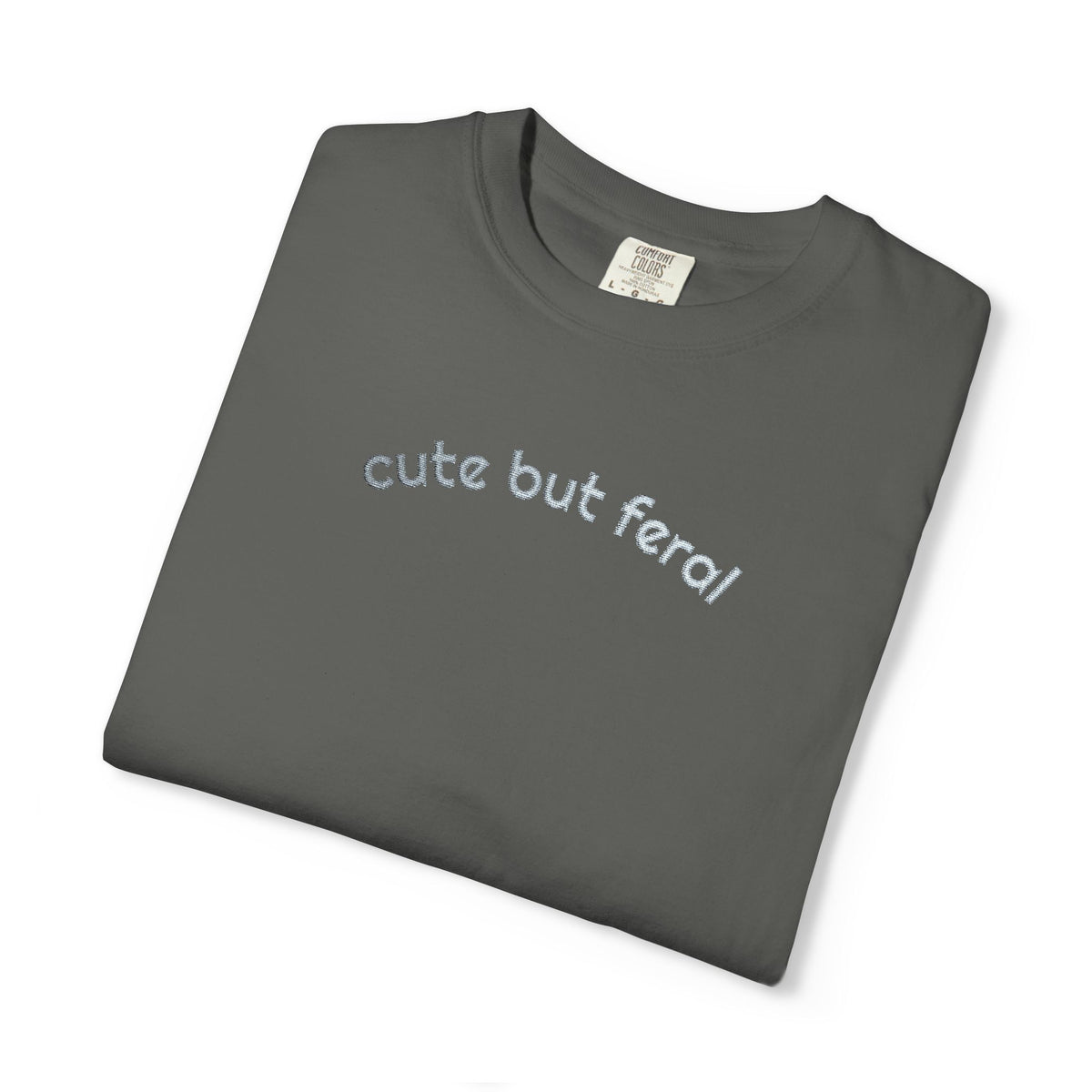 Embroidered Comfort Colors Tee | Cute But Feral