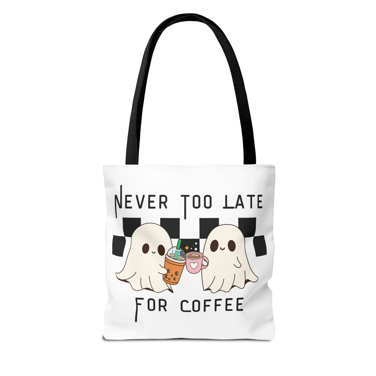 Never Too Late for Coffee Tote Bag