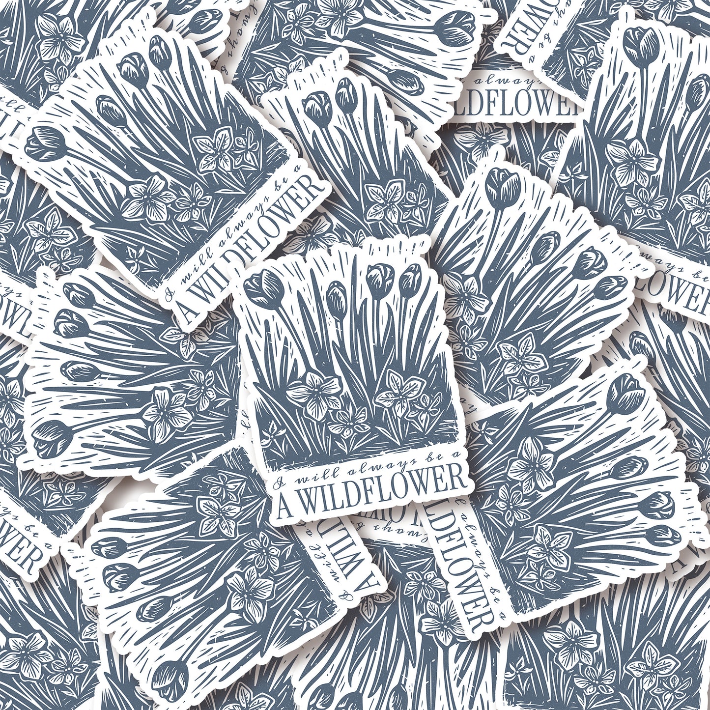 I Will Always Be a Wildflower Sticker