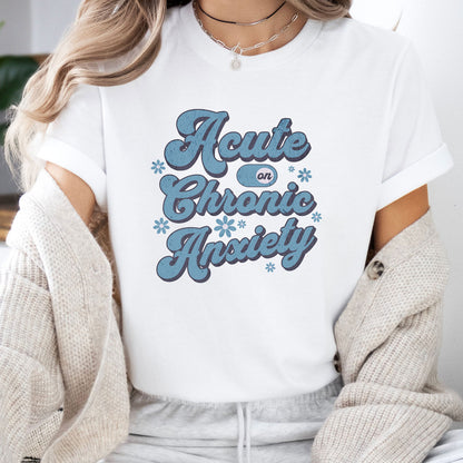 Acute Anxiety Tee Shirt