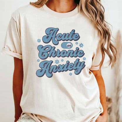 Acute Anxiety Tee Shirt