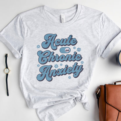 Acute Anxiety Tee Shirt