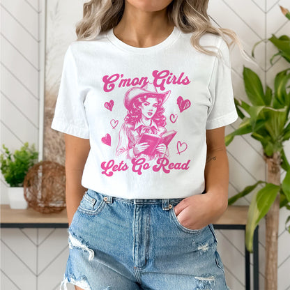 C'mon Girls Let's Go Read Tee Shirt