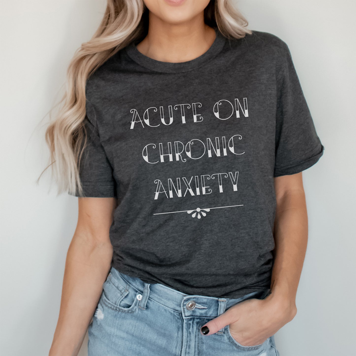 Acute Anxiety Tee