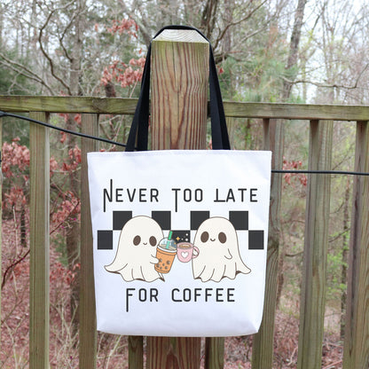 Never Too Late for Coffee Tote Bag