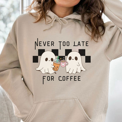 Never Too Late for Coffee Hoodie