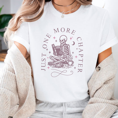 Just One More Chapter Tee Shirt