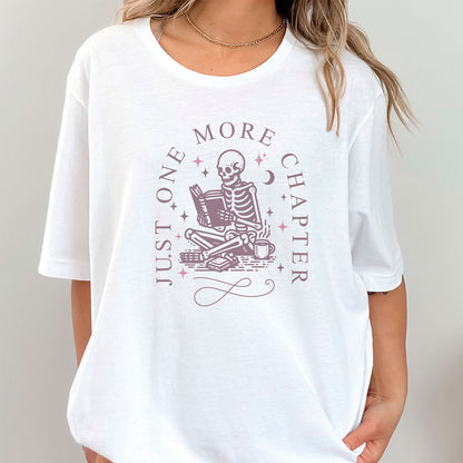 Just One More Chapter Tee Shirt