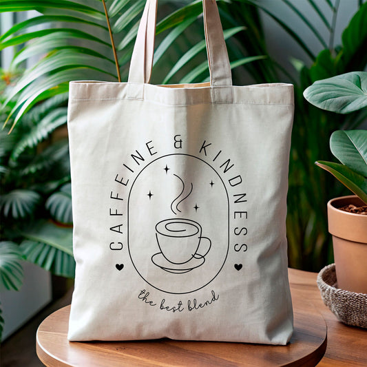 Caffeine and Kindness Tote Bag