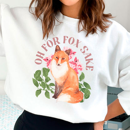 For Fox Sake Sweatshirt