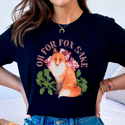 For Fox Sake Tee Shirt